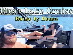 Clear Lake Cruise | Trip Around The Lake | House By House!