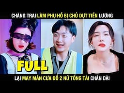 Anh Chàng Phụ Hồ May Mắn Đổi Đời Nhờ Cưa Đổ 2 Nữ Tổng Tài Chân Dài Xinh Đẹp