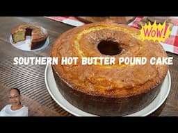 Southern Hot Butter Pound Cake - The Best Cake I’ve Ever Made