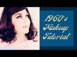 1960's Makeup Tutorial | Vintage Series