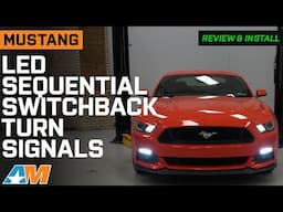 2015-2017 Mustang LED Sequential Switchback Turn Signals Review & Install