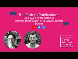 The Path to Publication: Live Q&A with authors Kirsten Imani Kasai & Gavin James Bower