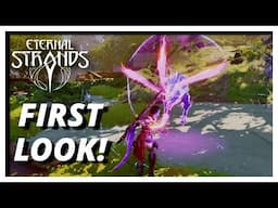 ETERNAL STRANDS: First Look - New Game