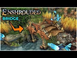 Enshrouded: How To Build a Small Bridge