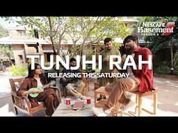 Tunjhi Rah | Promo | Releasing this Saturday | NESCAFÉ Basement | Season 6