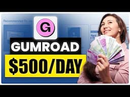 How To Earn $15,000/Month Selling Digital Products on Gumroad (Beginner to Pro Guide)