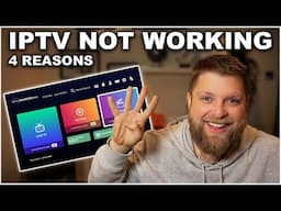 IPTV Not Working... 4 Reasons Why