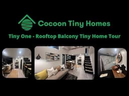 Tiny One - Rooftop Balcony Tiny Home Tour