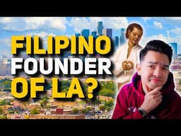 Was Los Angeles Founded by a Filipino? The Untold True Story