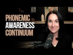 Phonemic Awareness Continuum | Kathleen Jasper