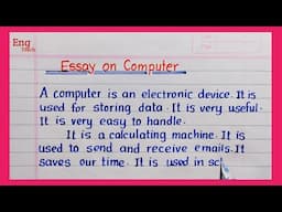 Essay on Computer | Essay on computer in English | Essay writing | handwriting | writing |Eng Teach