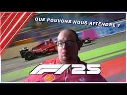 QUE POIUVONS NOUS ATTENDRE DE F1 25 ? 🏎️🏁