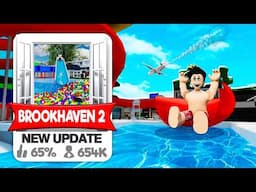 THE NEXT BROOKHAVEN UPDATE!