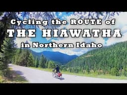 Cycling the Route of the Hiawatha in Northern Idaho