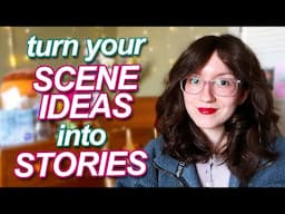 Reverse Engineer a SCENE IDEA into an ENTIRE STORY PLOT | Writing Wednesdays