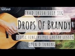 Drops Of Brandy: Celtic Fingerstyle Guitar Lesson