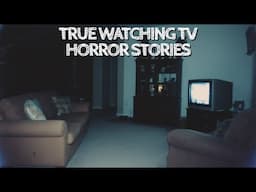 5 True Watching TV Horror Stories