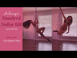 Hundred Dollar Bill - Lana Del Rey (pole dancing)