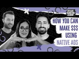 The Ultimate Guide to Native Ads for Affiliate Marketers | Affiliate Marketing Academy