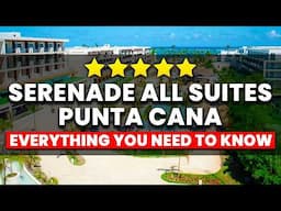 Serenade All Suites Punta Cana Adults Only Resort | (Everything You Need To Know!)