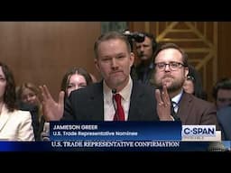 U.S. Trade Representative Nominee Jamieson Greer Opening Statement