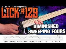 Lick #129 - Diminished Sweeping Fours