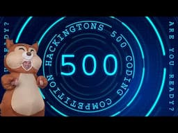 The BEST Scratch coding competition in the WORLD - Hackingtons 500