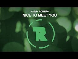 Harry Romero - Nice To Meet You