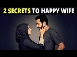 2 SECRETS TO KEEPING YOUR WIFE HAPPY