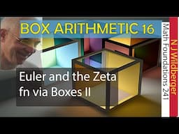 Euler's Product for the Zeta function via Boxes II | Math Foundations 241 | N J Wildberger