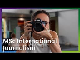 MSc International Journalism