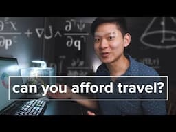 Can you afford to travel? Find out in 10 minutes