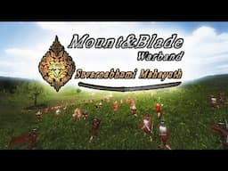 Mount&Blade Warband Suvarnabhumi Mahayuth V1.16 Trailer