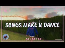 Songs that make you dance crazy 💃 Dance playlist