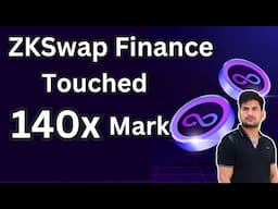 ZkSwap Finance Touched 140X Mark