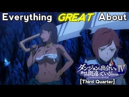 Everything GREAT About: Danmachi | Season 4 | Third Quarter