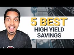 Top 5 High Yield Savings Accounts (HYSA)