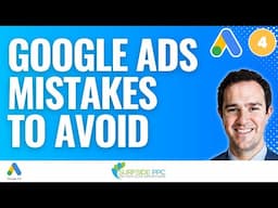 5 Google Ads Mistakes To Avoid in 2025