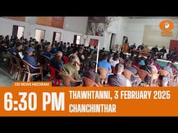 DD News Mizoram Chanchinthar | 3 February 2025 | 6:30 PM