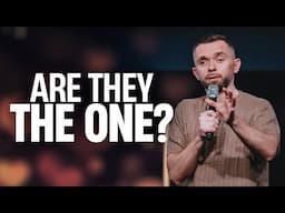 Are They The One? // Pastor Vlad