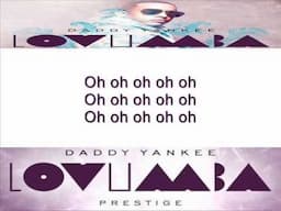 Daddy Yankee 2011 - Lovumba letra / lyrics