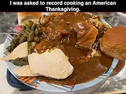 Cooking An American Thanksgiving Dinner 2024