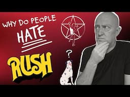 RUSH - Why People Hate Them?...  I List the Reasons