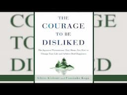 The Courage to be Disliked   Ichiro Kishimi and Fumitake Koga @audiobook hub