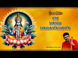 Om Namo Narayanaya | 108 Times | Nagaraju Talluri | Vishnu Mantra | Divine Mantra for Meditation