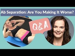 Can You Make Diastasis Recti Worse? (How to fix abdominal separation)