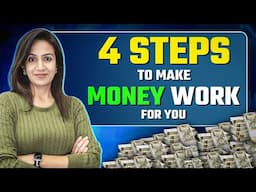 4 STEPS TO MAKE MONEY WORK FOR YOU | Ep#24 I Women & Wealth