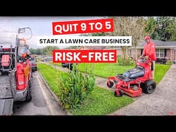 How to Quit your 9 to 5 and make more money starting a lawn care business