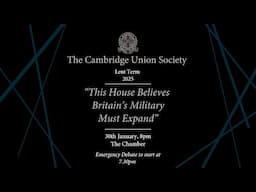 This House Believes Britain's Military Must Expand | Cambridge Union