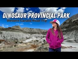 Dinosaur Provincial Park Alberta, Canada - Western Canada Road Trip with Kids Part 2